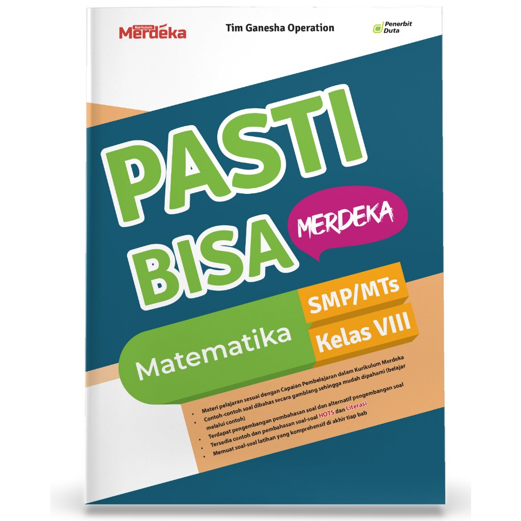 PASTI BISA MERDEKA Matematika untuk SMP/MTs Kelas VIII Penulis: Tim Ganesha Operation