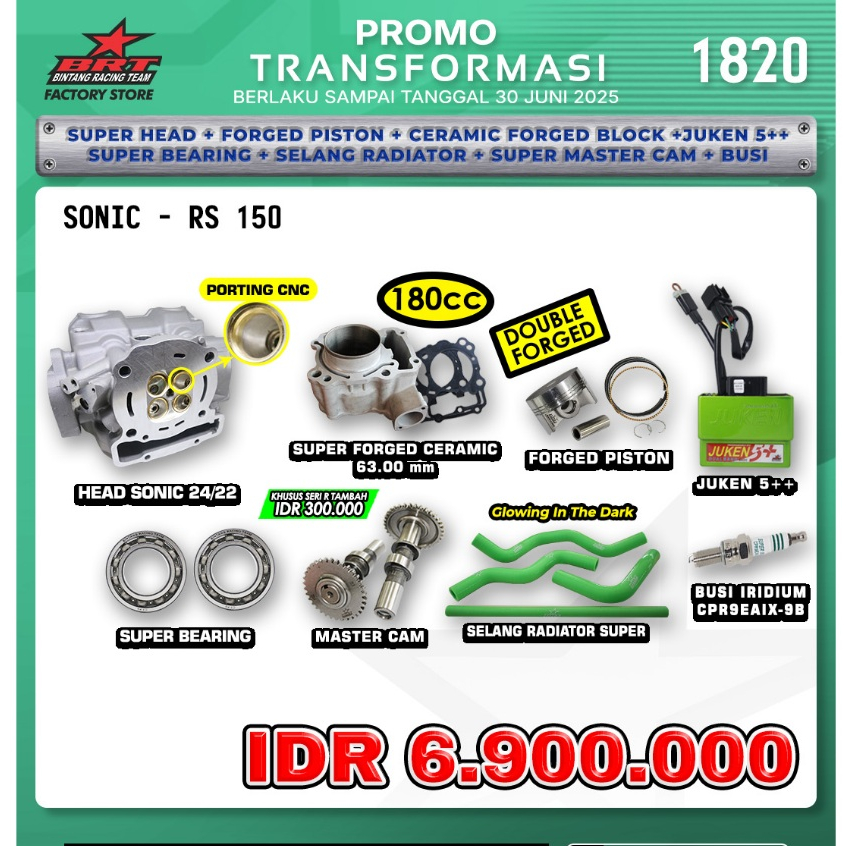 PROMO 1820 SONIC-RS 150 BRT HEAD+PISTON+ BLOK + JUKEN 5++/ BEARINGSELANG RADIATOR + CAM+ BUSI  BRT
