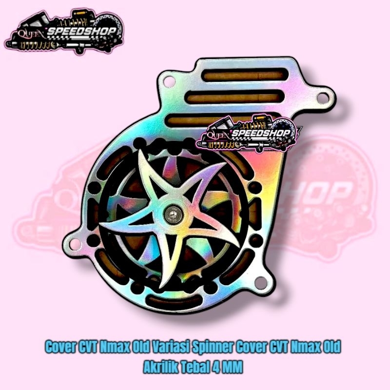 Cover CVT Nmax Old Variasi Spinner Cover CVT Nmax Old Akrilik Tebal 4 MM