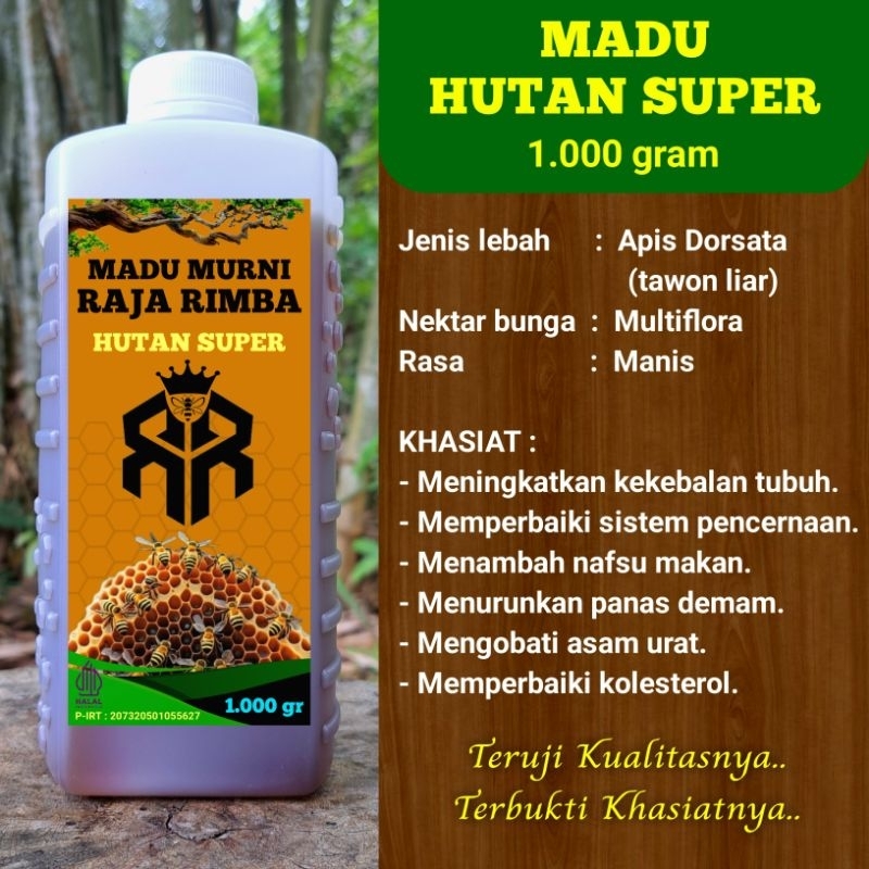 

Madu Murni RAJA RIMBA/Madu Hutan Super/Netto 1.000 gr/Teruji kualitasnya.. Terbukti khasiatnya.