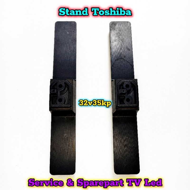 KAKI TV TOSHIBA 32V35KP DUDUKAN TV 32V35 STAND TV TOSHIBA 32V35KP KAKI PENYANGGA TV TOSHIBA 32V35 KP