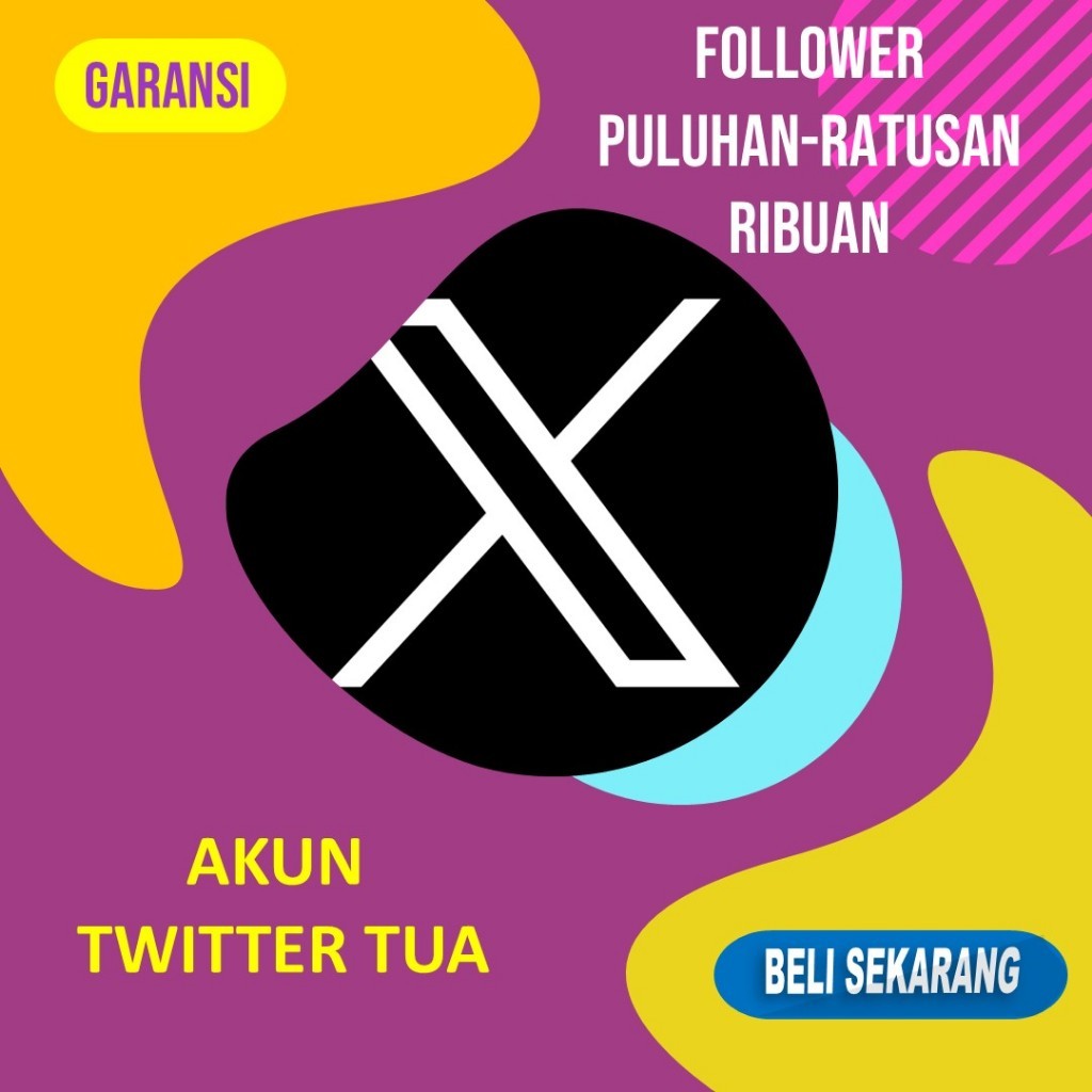 ATAR - Akun Twitter X Tua Lawas Ada Follower Puluhan, Ratusan, Ribuan Murah