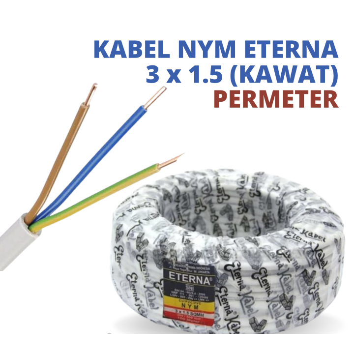 Kabel eterna 3x1.5 meteran/kabel eterna 3x1.5/permeter eterna kawat