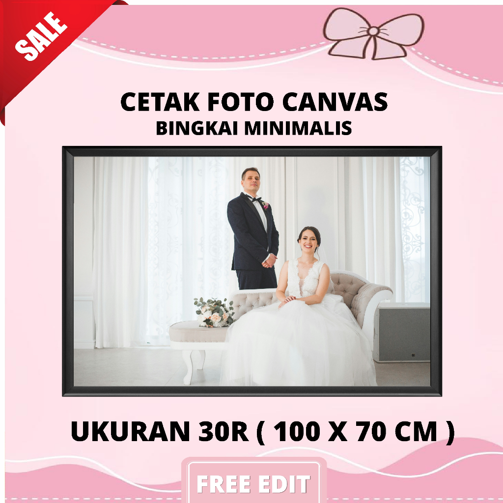 Cetak Foto Kanvas Jumbo 30R ( 100 x 70 )  Canvas Photo Print - Hiasan Dinding Foto