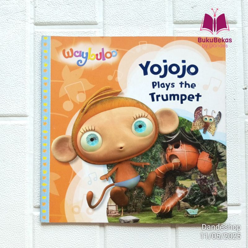 WayLuloo Yojojo Plays the Trumpet (BAHASA INGGRIS ENGLISH) - Buku Cerita Anak Bekas Preloved