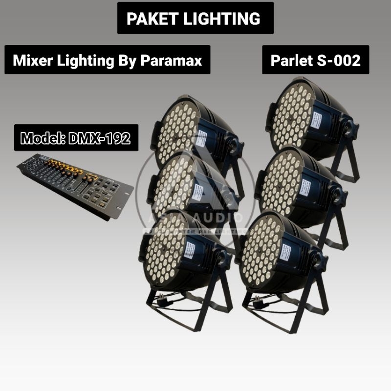 PAKET LIGHTING PANGGUNG 6 UNIT PARLET S-002& 1 UNIT MIXER LIGHTING DMX-192