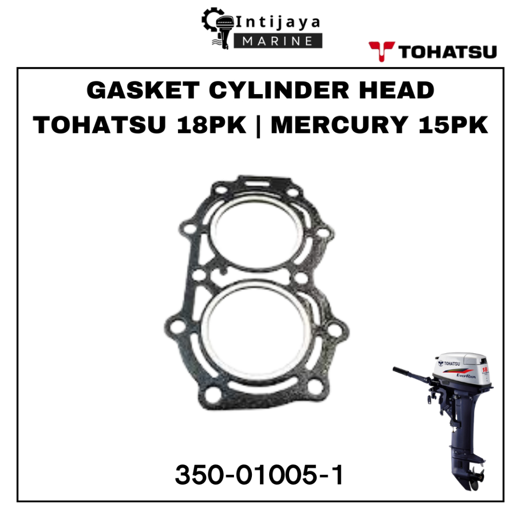 350-01005-1 GASKET CYLINDER HEAD 9.8 PK 18 PK TOHATSU | PAKING KOP 15PK MERCURY SUKU CADANG & SPAREP