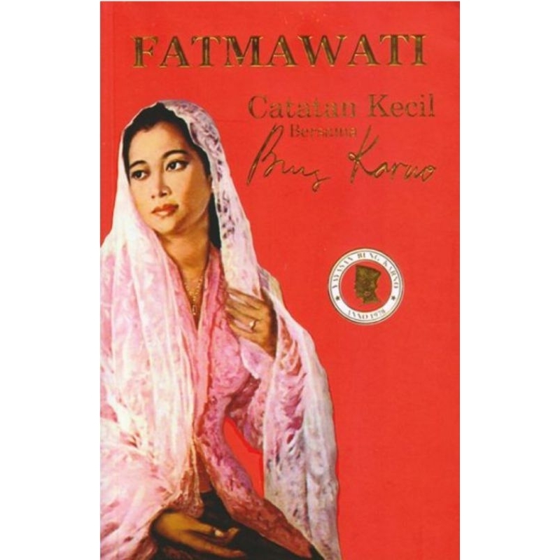 Buku Fatmawati Catatan Kecil Bersama Bung Karno