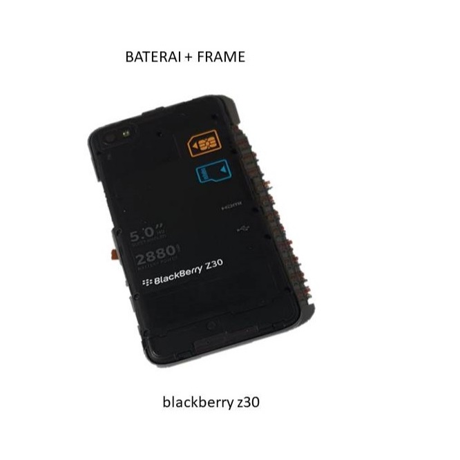 BATERAI + FRAME blackberry z30 Original