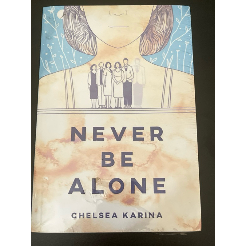 Never Be Alone - Chelsea Karina