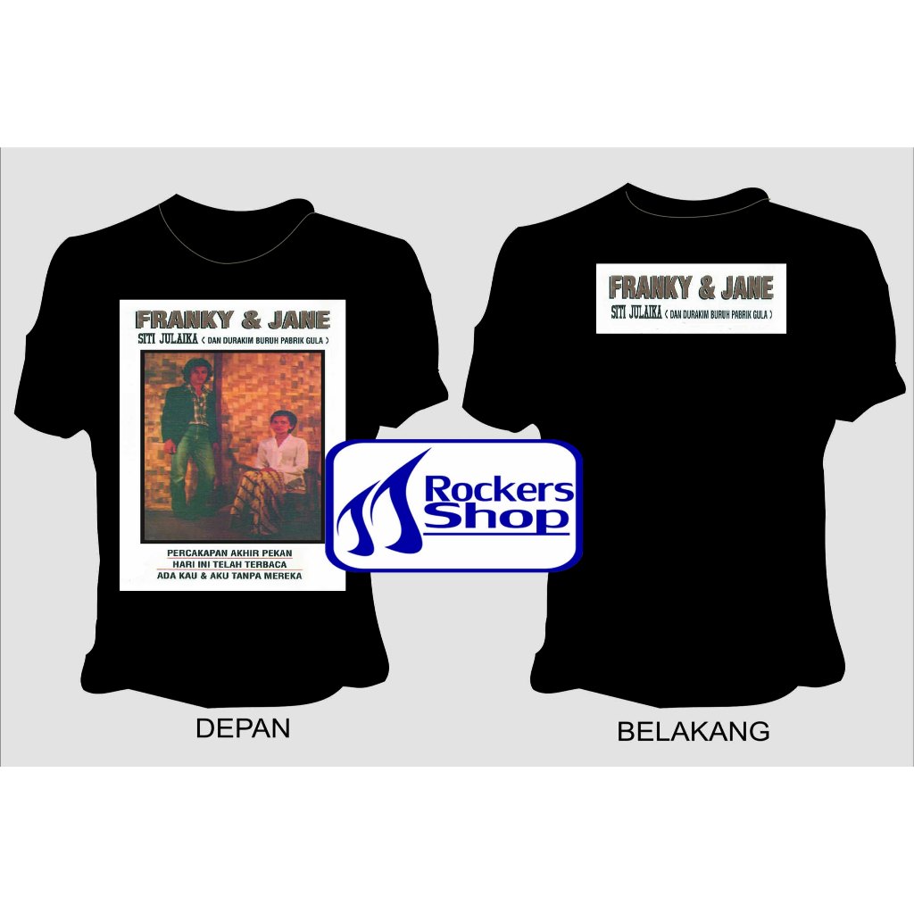 KAOS FRANKY SAHILATUA ALBUM FRANKY & JANE VOLUME 5 SITI JULAIKA ( DAN DURAKIM BURUH PABRIK GULA ) SI