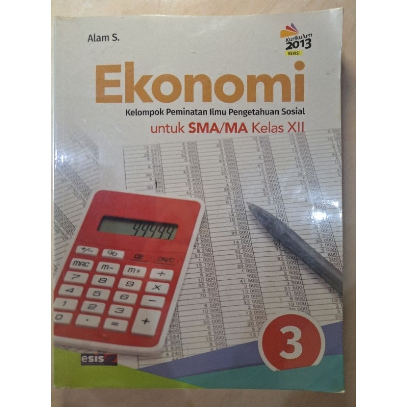 Buku Ekonomi / Kelas 12 / Esis / Alam S / Preloved