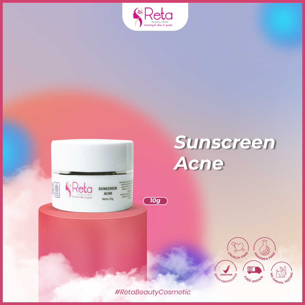 Sunscreen Acne/Reta Beauty Clinic/Sunblock Acne/Sunscreen Jerawat/Sunblock Jerawat