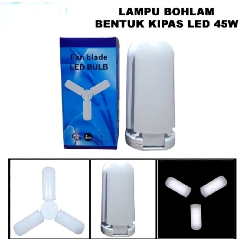 Bohlam LED Model Kipas 3 Baling 45w / Lampu Bohlam LED Fan Blade 45 WATT Lampu Kipas PUTIH(6500K) / 