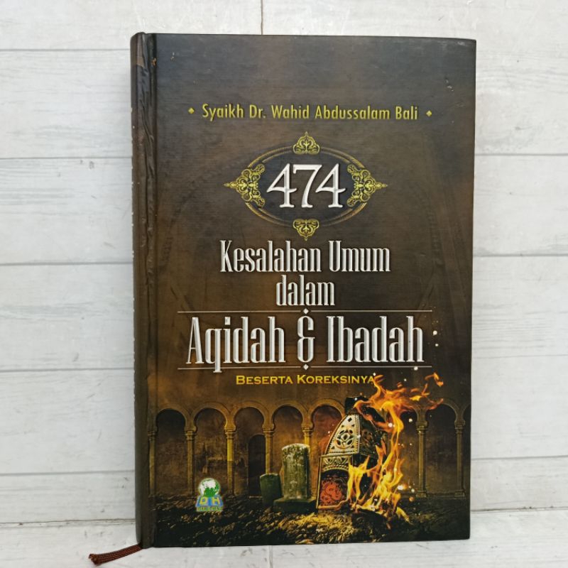 Buku 474 Kesalahan Umum Dalam Aqidah Dan Ibadah Beserta Koreksinya Buku
