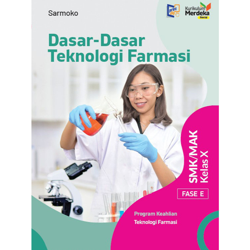 Erlangga Buku Pelajaran SMK DASAR-DASAR TEKNOLOGI FARMASI kelas 11 Kurikulum Merdeka Revisi