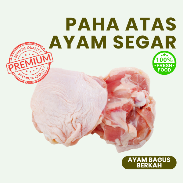 

Paha Atas Ayam Segar – Potong dadakan – 1kg – Fresh Bandung