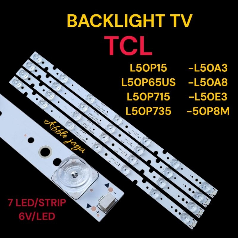 BACKLIGHT TV TCL 50 INCH L50P615 L50P6US L50P715 L50P735 L50A3 L50A8 L50E3 L50P8M