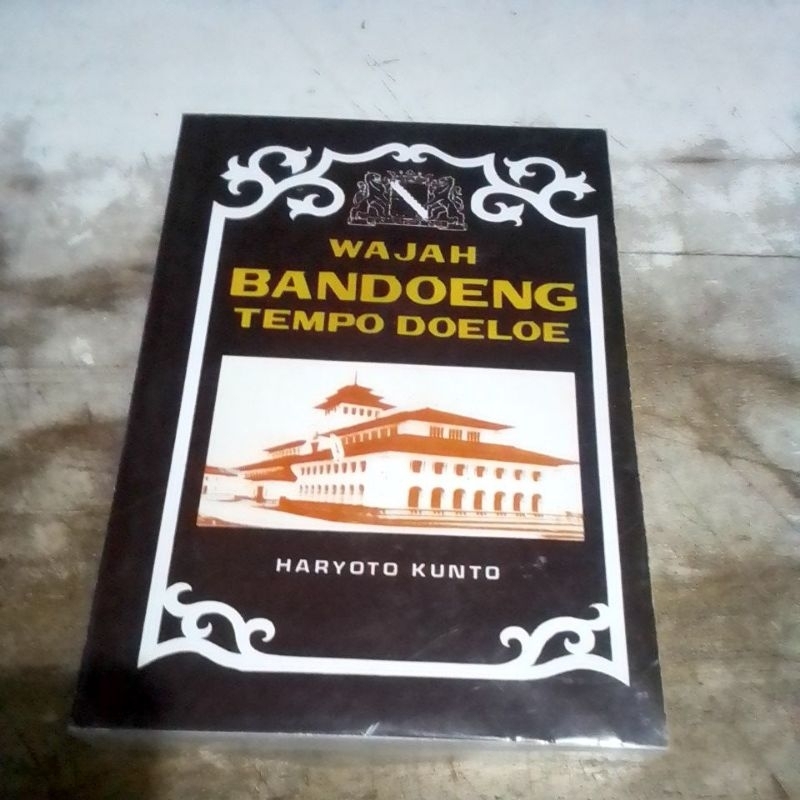 Wajah Bandung Tempo Doeloe