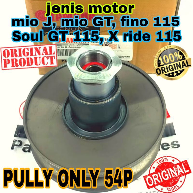 54P PULLY ONLY asli original YAMAHA MIO GT    MIO J   FINO 115   SOUL GT 115   X-RIDE 115 asli ori o