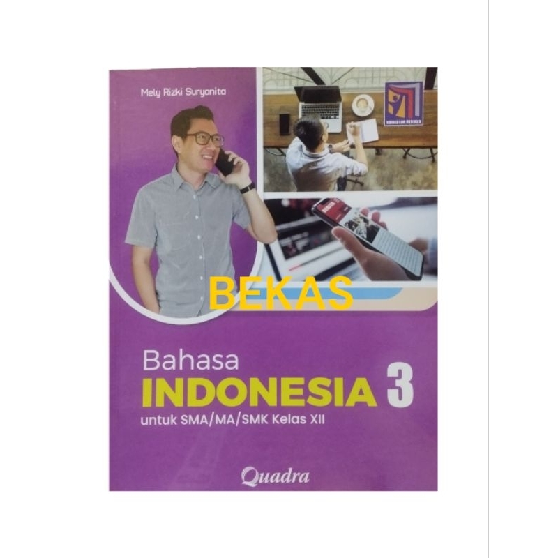 Bahasa Indonesia SMA Kelas 12 XII Kurikulum Merdeka Quadra