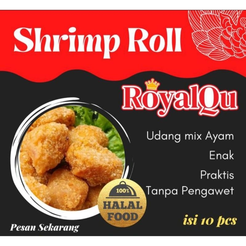 

RoyalQu Shrimp Roll