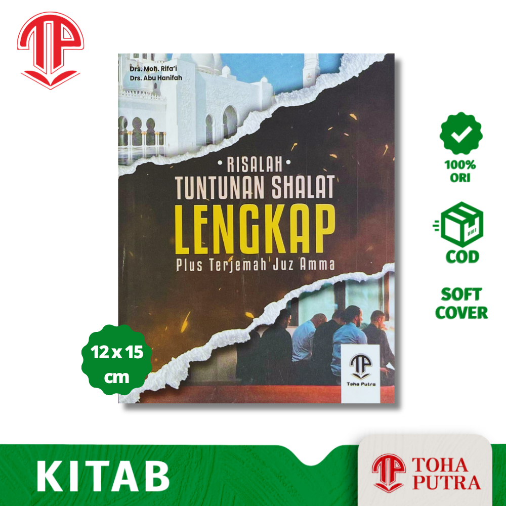 edisi terbaru BUKU RISALAH TUNTUNAN SHOLAT LENGKAP DISERTAI JUZ AMMA ( TOHA PUTRA ) RTSL