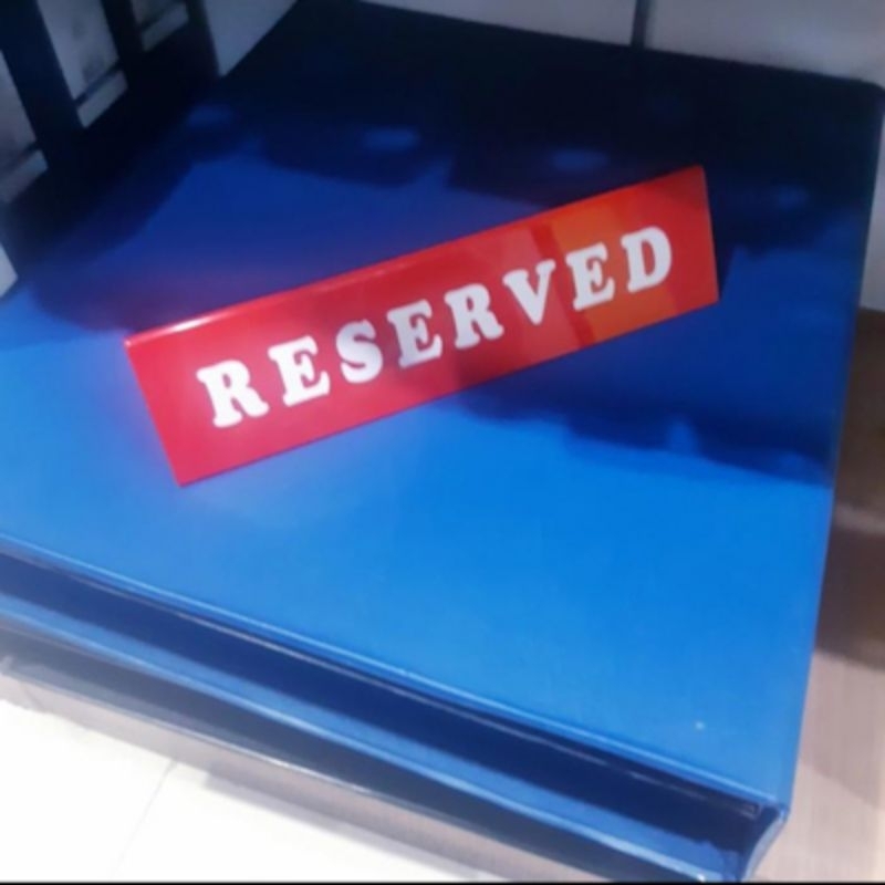 

Papan Petunjuk Tulisan Reserved/ Bolak Balik