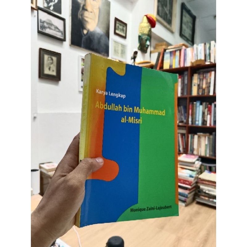 KARYA LENGKAP ABDULLAH BIN MUHAMMAD AL-MISRI - Monique Zaini-Lajoubert