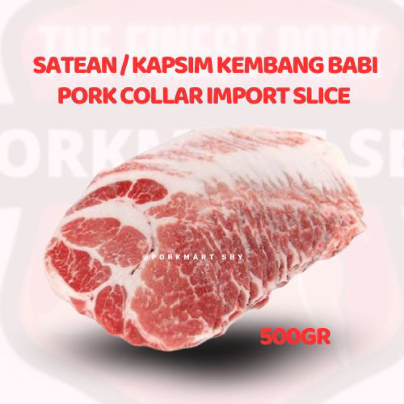 

Satean / Kapsim Kembang Babi – Pork Collar Import Slice 500g