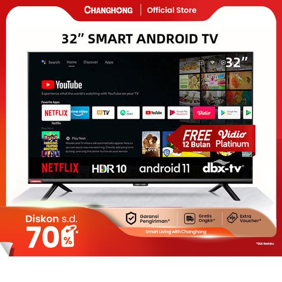 LED SMART ANDROID TV CHANGHONG LC32G7N / L43H7 SMART ANDROID TV 32 INCH 43 INCH
