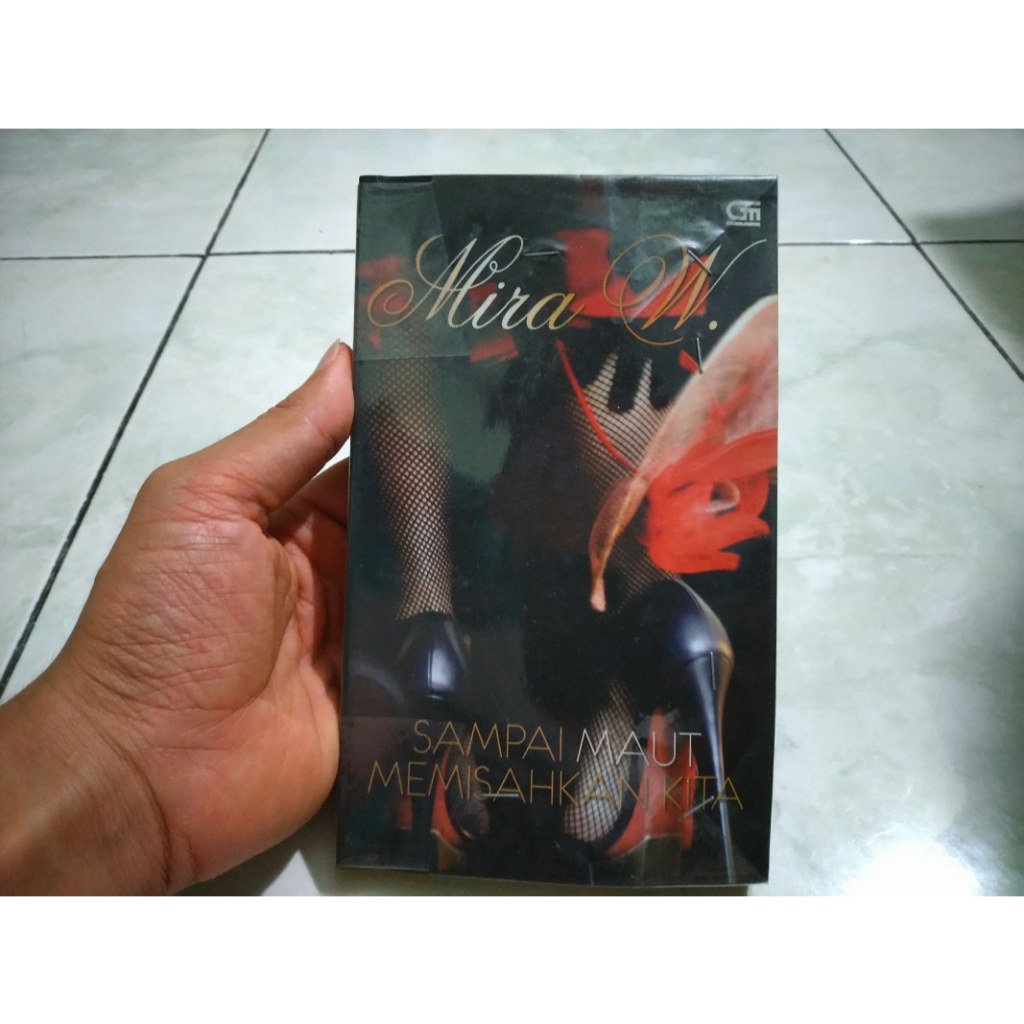 Novel Sampai Maut Memisahkan Kita - Mira W - Gramedia