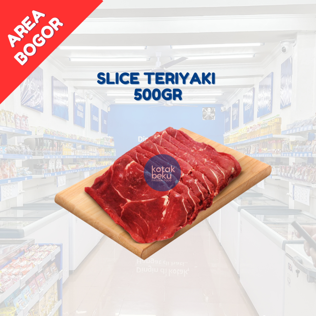 

TERIYAKI SLICE 500GR