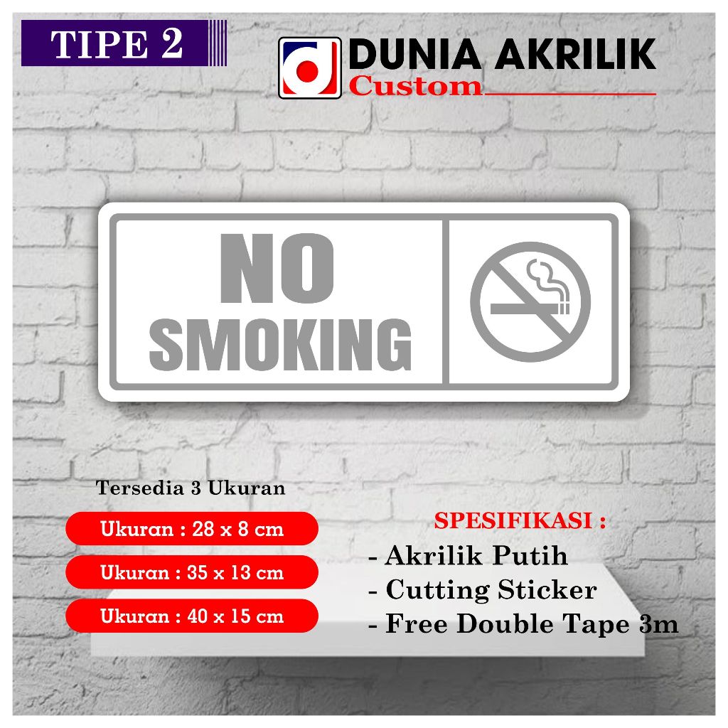 AKRILIK PUTIH NO SMOKING TIPE 2 ACRYLIC NO SMOKING AKRILIK SIGNANE