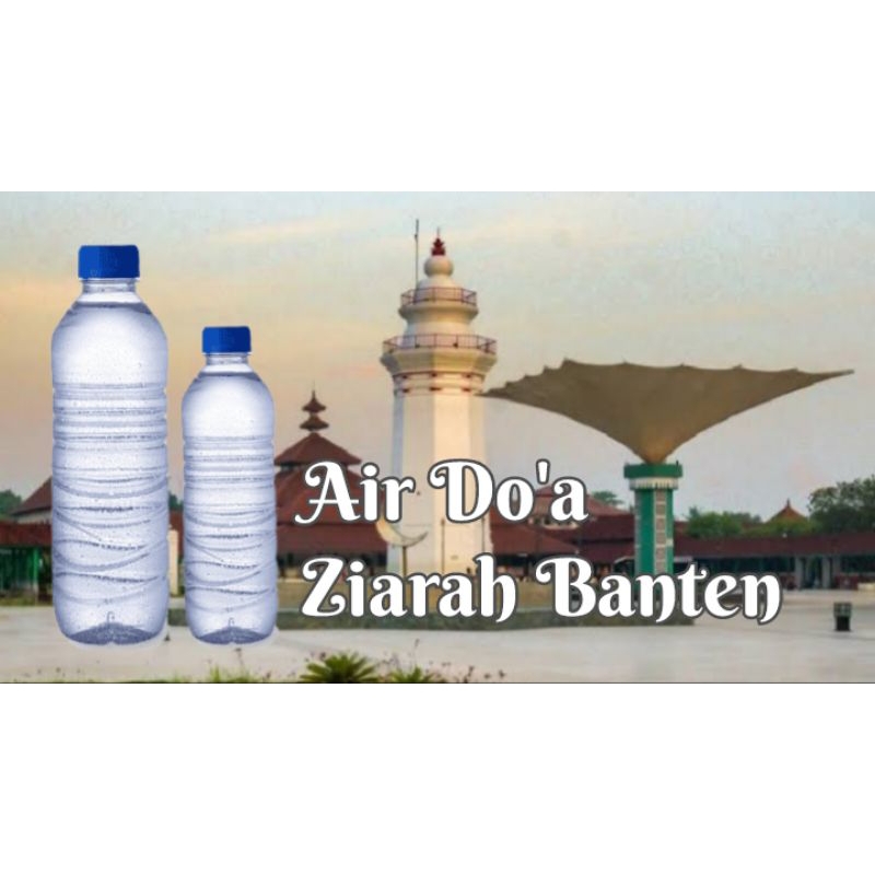 

AIR DOA ZIARAH BANTEN