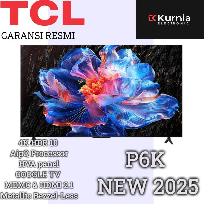 TCL 50P6K 4K GOOGLE TV 50  inch 2025 Series