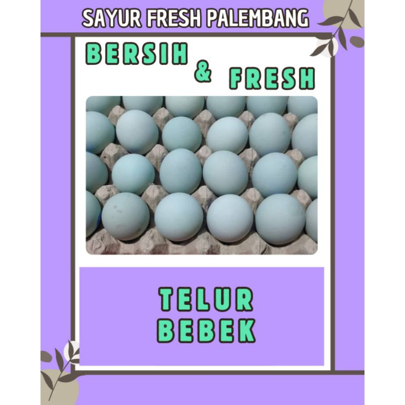

TELUR BEBEK FRESH & BERSIH - PALEMBANG