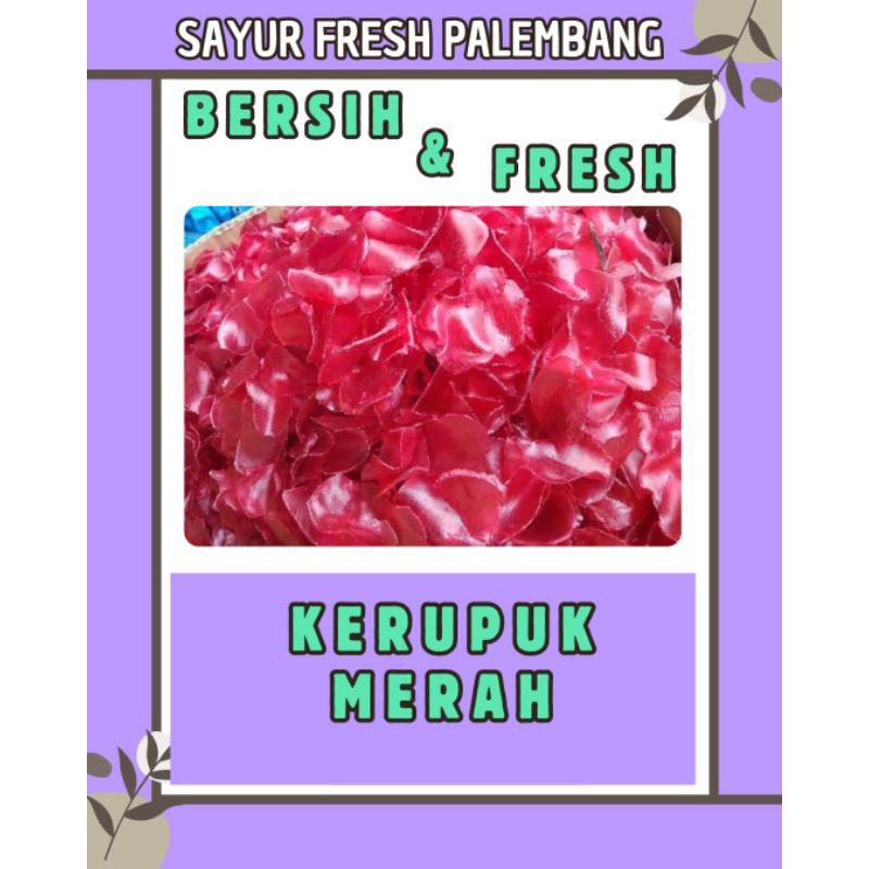 

KERUPUK MERAH MENTAH - PALEMBANG