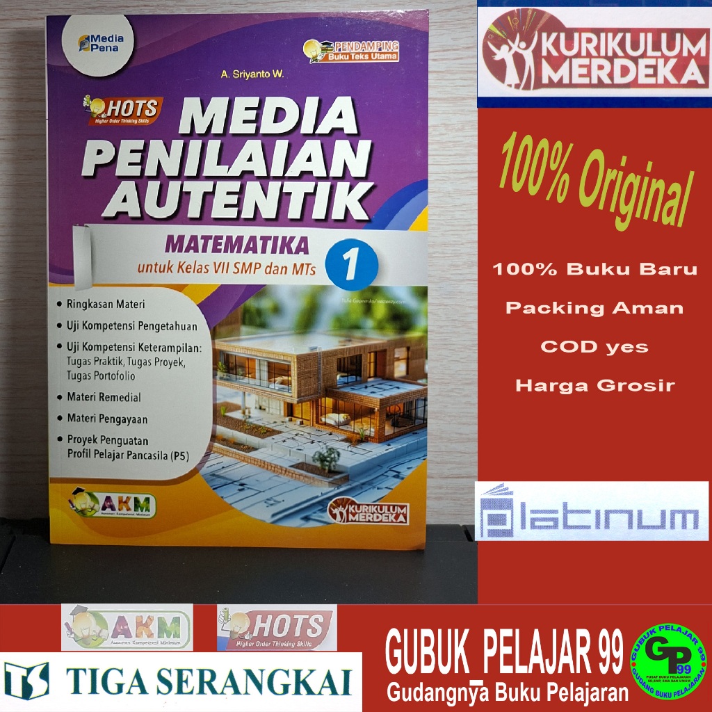 Media Penilaian Autentik MATEMATIKA Kelas 7 SMP/MTs Kurikulum Merdeka TIGA SERANGKAI Media Pena Revi