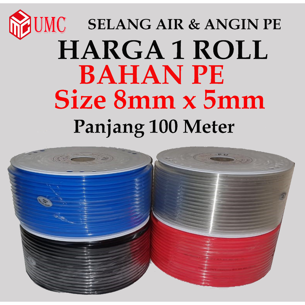 UMC Selang Angin PE 8x5mm selang air Irigasi 8mm  harga 1 roll 100 meter