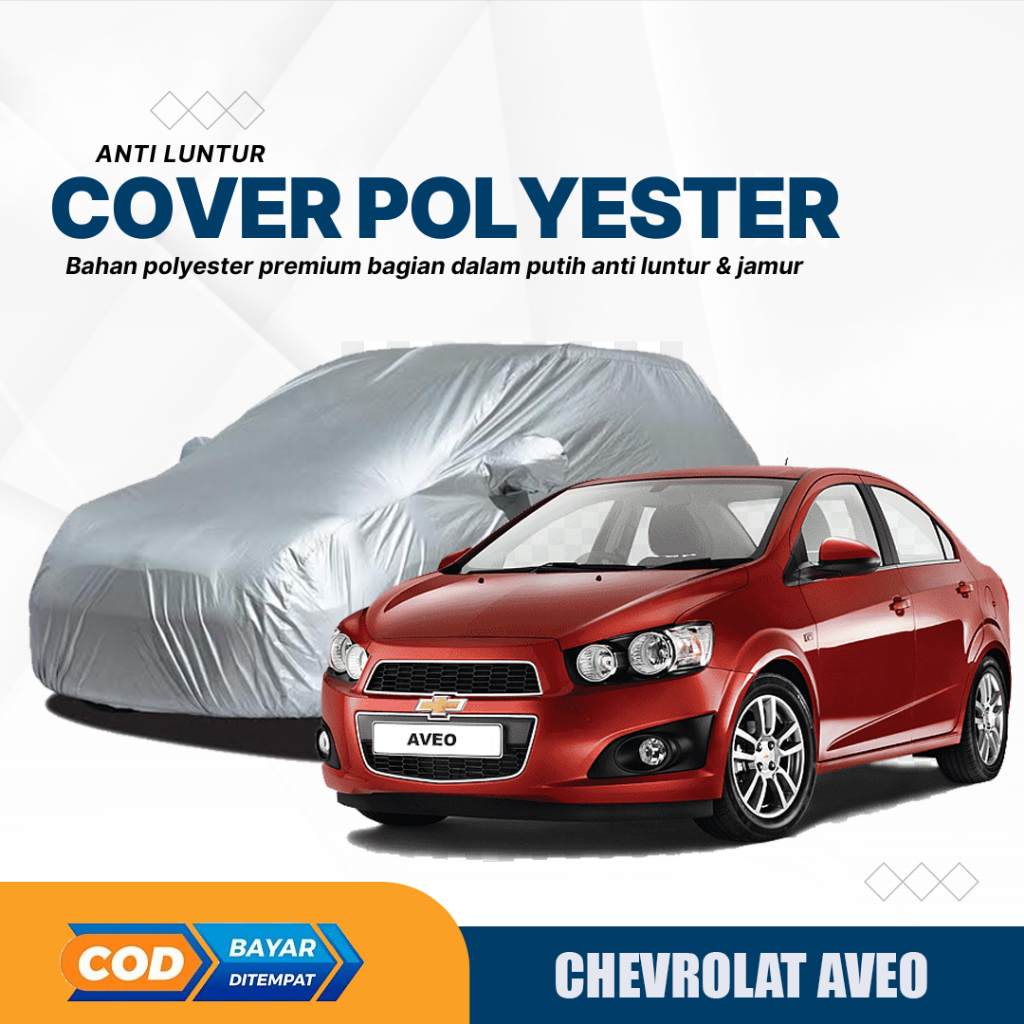 chevrolet aveo Body Cover Mobil chevrolet Sarung Mobil chevrolet aveo/chevrolet aveo lt/aveo/chevrol