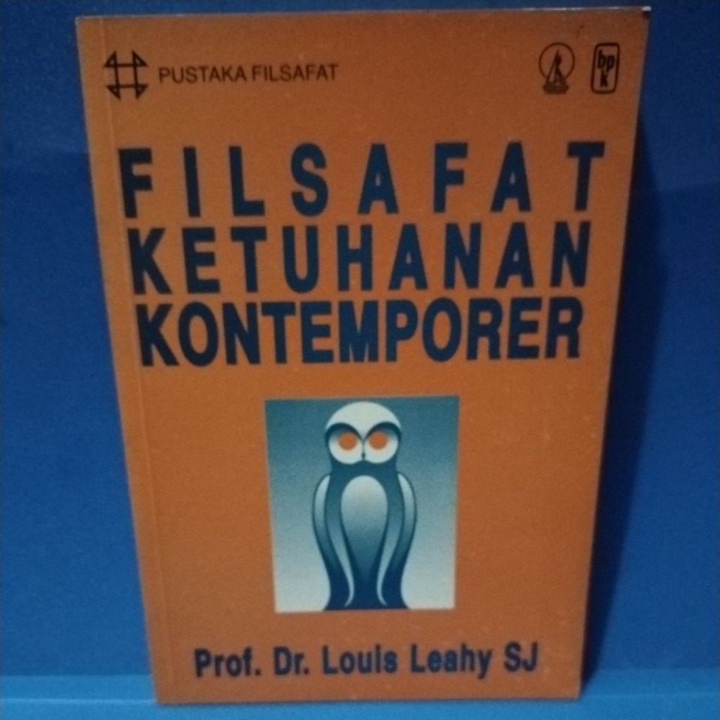 Buku original FILSAFAT KETUHANAN KONTEMPORER by Prof Dr Louis Leahy