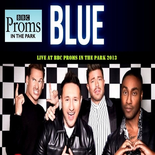 Blue * Live at BBC Proms in The Park 2013 (DVD)