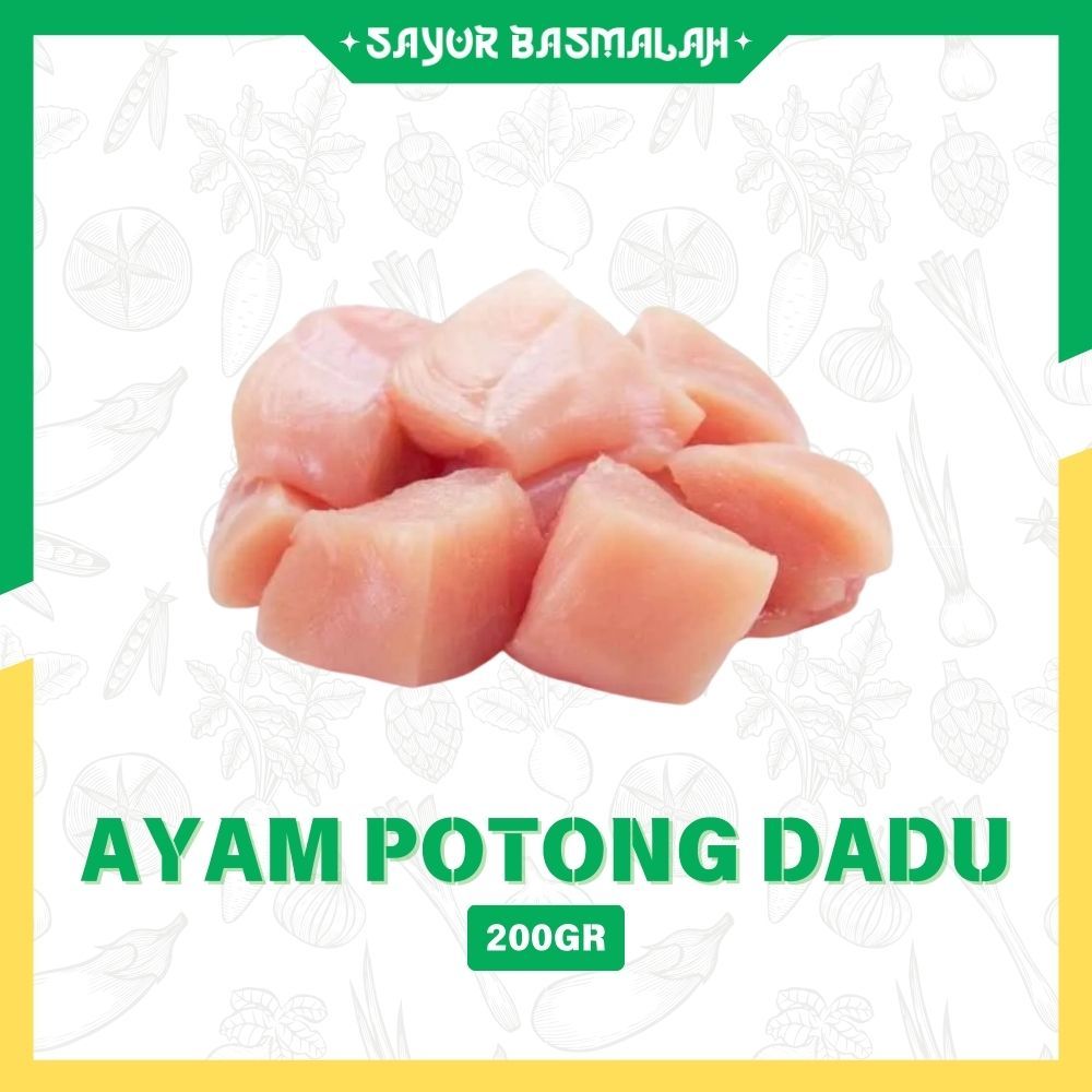 

Ayam Potong Dadu 200gr - Sayur basmalah