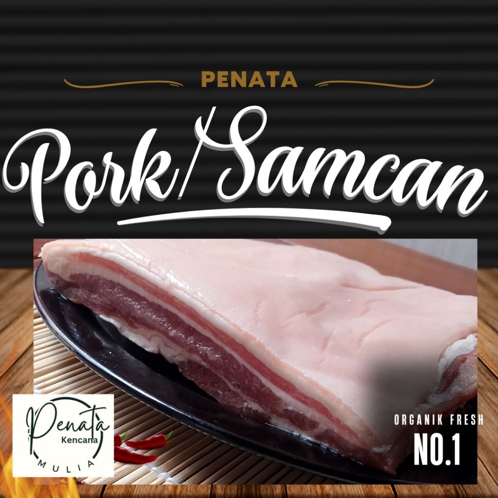 

DAGING BABI SAMCAN/PORK BELLY
