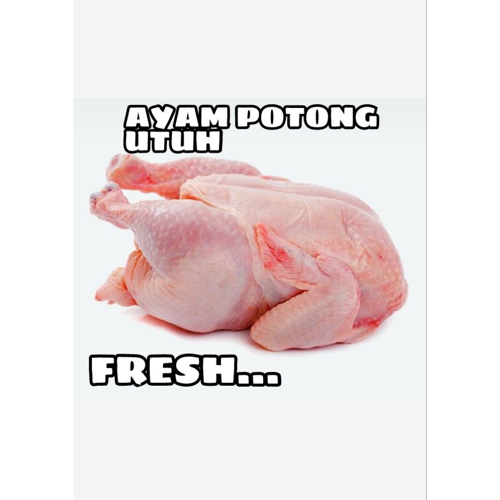 

AYAM POTONG UTUH sama ISI FRESH 2Kg