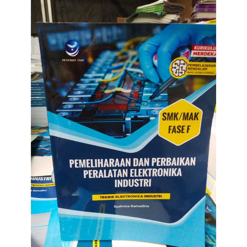 Teknik Elektronika Industri Pemeliharaan&Perbaikan Peralatan Elektronika Industri SMK/Fase F/Kur Nas
