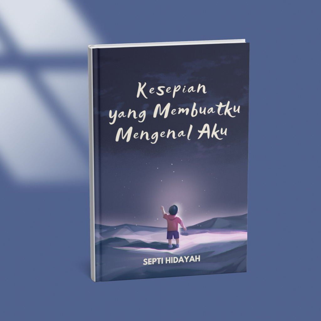Buku “Kesepian yang Membuatku Mengenal aku”