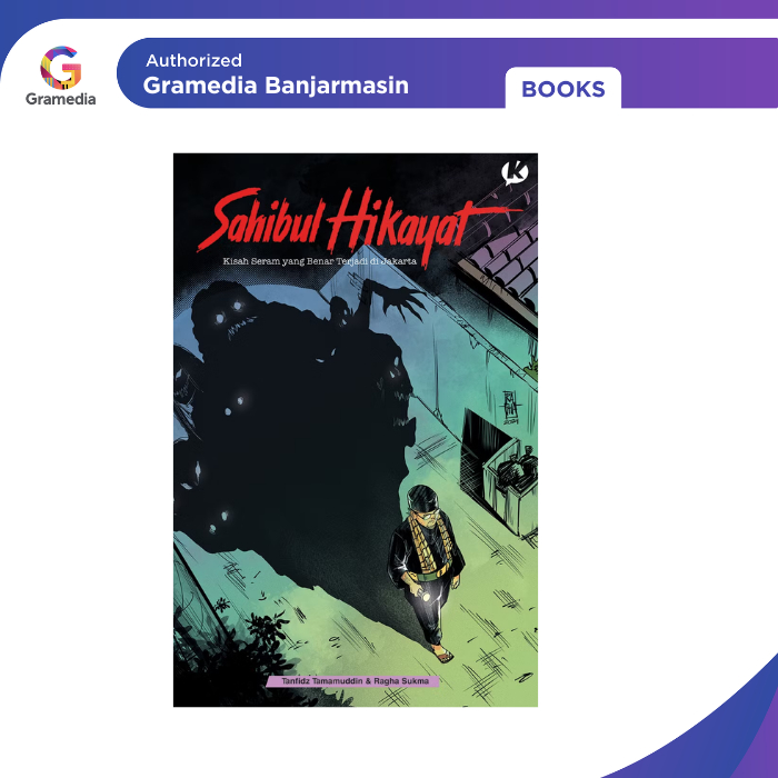 Gramedia Banjarmasin - Koloni : Sahibul Hikayat - Cerita Seram yang Sungguh Terjadi di Jakarta