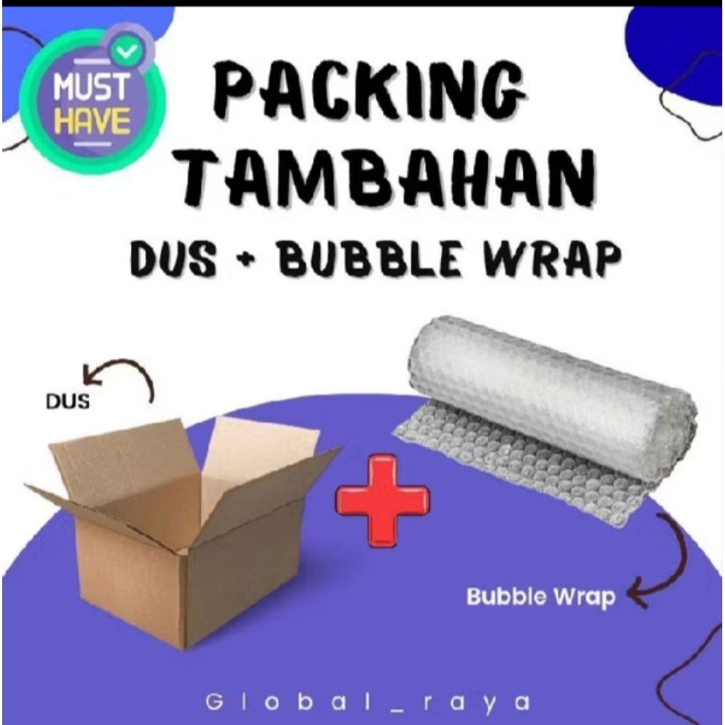 

PACKING TAMBAHAN DUS + BUBBLE WRAP
